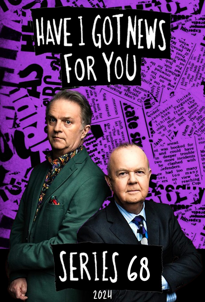 Have I Got News for You - Season 68 [302137] (A1728074993) [[TV Shows]] --Plex--